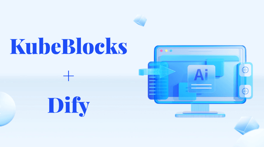 Deploy Production-Ready AIGC Applications on Kubernetes using KubeBlocks (K8s Operator for PostgreSQL, Redis and Qdrant) and Dify
