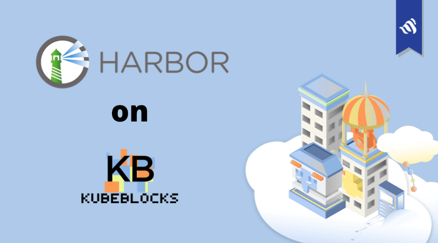 Deploy a High Availability Harbor Cluster on Kubernetes with KubeBlocks (Operator for PostgreSQL and Redis ) in 5 Minutes