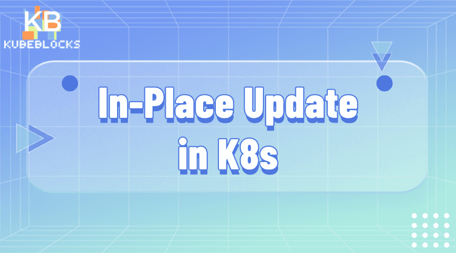How to Realize Pod In-Place Update in K8s?