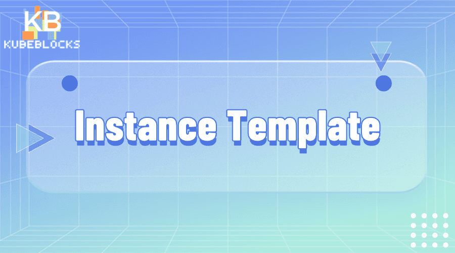 How to Configure Instance Templates in KubeBlocks