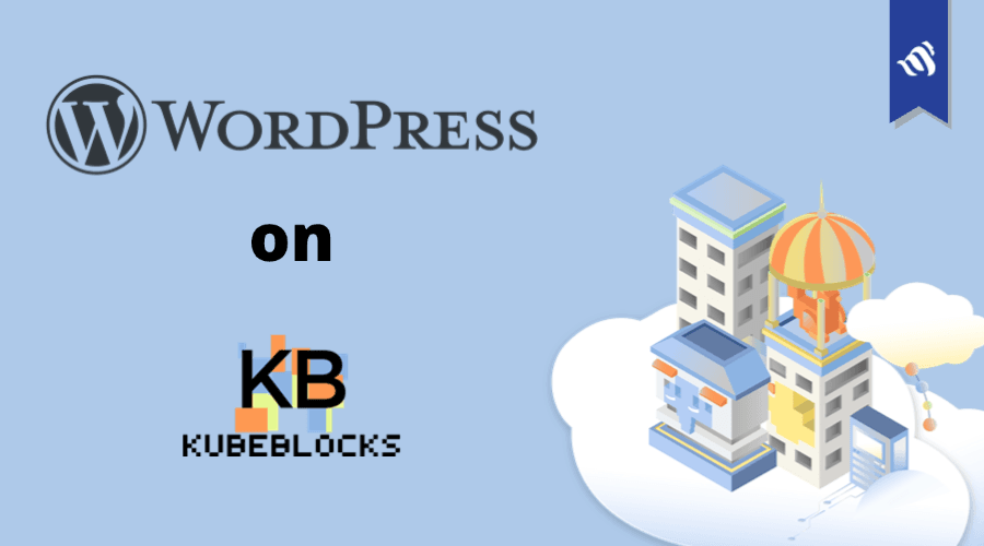 Deploy a High-Availability WordPress Site on Kubernetes with KubeBlocks MySQL Operator